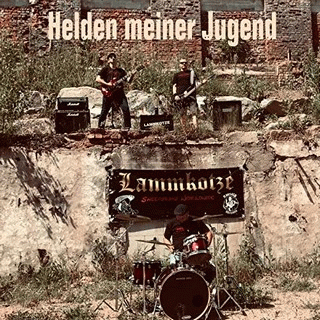 Lammkotze : Helden Meiner Jugend